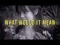 Download Lagu What Would It Mean - RTAS Music !!! ( Slow Remix ) Alight Motion Preset🎟