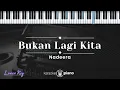 Download Lagu Bukan Lagi Kita - Nadeera  (KARAOKE PIANO - LOWER KEY)