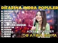 OM ADELLA TERBARU 2026 | DIFARINA INDRA - EGO WONG TUO,SIKEP,SABAR