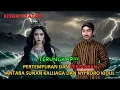 Download Lagu VIRAL!!! TERUNGKAP PERTEMPURAN DAN PERJANJIAN ANTARA SUNAN KALIJAGA DAN NYI RORO KIDUL