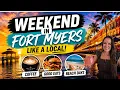 BEST Activities for a weekend trip to FORT MYERS Florida Living like a Local
