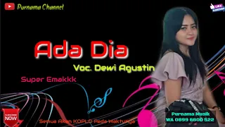 Download Ada Dia • Super Emakkk • Dewi Agustin MP3