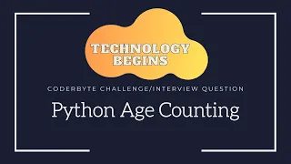 Coder Byte Question - Python Age Counting
