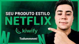 REVELADO! Como Criar Uma Àrea de Membros Estilo Netflix Na Kiwify