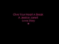 Give Your Heart A Break - A Jessica Jarrell Love Story ♥ Episode 53