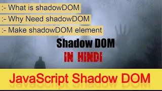 JavaScript Shadow Dom in Hindi Advance JavaScript tutorial Shadow DOM in JS