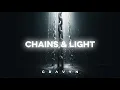 Lagu GRAVYN – Chains \u0026 Light (Official Lyric Video)
