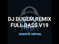 Download Lagu DJ DUGEM REMIX FULL BASS V19