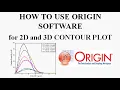 How to use Origin software for 2D and 3D contour plot