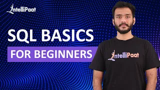 SQL Basics for Beginners Learn SQL SQL Tutorial for Beginners Intellipaat