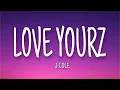 Download Lagu J.Cole - Love Yourz (Lyrics)