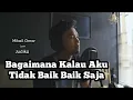 Download Lagu Judika - Bagaimana Kalau Aku Tidak Baik - Baik Saja || Mikail Omar Cover