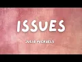 Julia Michaels - Issues (Lyrics)
