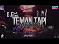 DJ TEMAN TAPI MESRA (BREAKBEAT) || SOUND VIRAL TIKTOK FULL BASS 2024