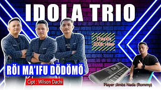lagu nias 2025 r i maifu d d m cipt wilson dachi live cover idola trio