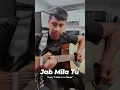 Lagu Jab Mila Tu from \