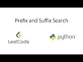 Leetcode - Prefix and Suffix Search Python