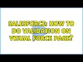 Salesforce How to do validation on visual force page
