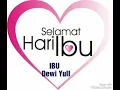 Download Lagu Lagu hari Ibu - IBU / DEWI YULL