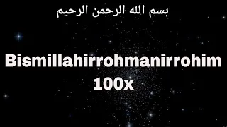 zikir bismillah 100 x