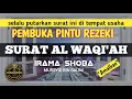 Download Lagu Surat Al Waqi'ah pembuka pintu rezeki ~ irama shoba #suratwaqiah #iramashoba