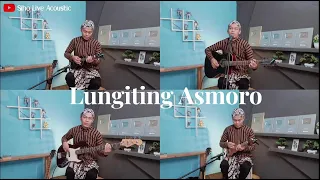 Download LUNGITING ASMORO - CIPT. SUGENG TS | COVER BY SIHO LIVE ACOUSTIC MP3