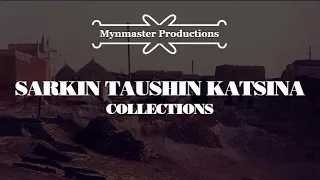 sarkin taushin katsina gargajiya