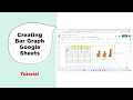 How to Make a Bar Graph in Google Sheets