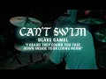 Download Lagu Can't Swim - I Heard They Found You... [Blake Gamel] Atlanta, GA [2022]
