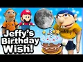 SML Movie Jeffy s Birt ay Wish REUPLOADED