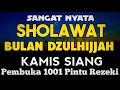 Download Lagu SHOLAWAT PENARIK REZEKI PALING DAHSYAT, Sholawat Nabi Muhammad SAW, SALAWAT JIBRIL PALING MERDU