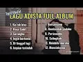 Download Lagu Lagu Adista full album _top 12 Playlist 