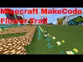 Minecraft MakeCode Flower Trail Tutorial