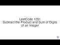 LeetCode 1281 Subtract the Product and Sum of Digits of an Integer