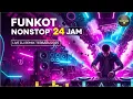Download Lagu FUNKOT NONSTOP 24 JAM 🔥 |LIVE DJ REMIX TERBARU 2025 | FULL BASS PARTY TANPA HENTI #funkot #dj