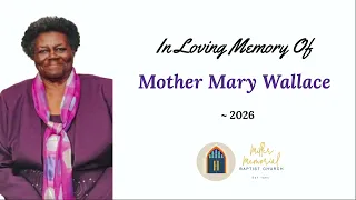 Homegoing Funeral services for Mother Mary Wallace