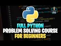 Python Problem Solving Course Beginners