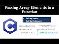 How to pass array element to function in C Language Call by Value Call By Reference By Meta - Forge