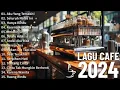 Download Lagu Lagu Cafe Santai Enak Di Dengar - Akustik Terbaik 2024