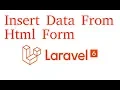 Laravel tutorial - Insert data from Html Form Eloquent
