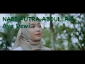 Download Lagu Lagu Islami Terbaru - NABI PUTRA ABDULLAH [Feat Ayu Dewi]