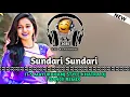 Lagu Sundari Sundari - Viral Dj Song !! Mbj Style Matal Dance Mix !! Khatra Dj Dance Remix 