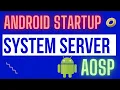 Android Startup Boot Sequence - System Server