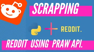 Web Scrapping Reddit with Python using PRAW API under 3 MINUTES