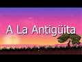 Calibre 50 - A La Antigüita En Vivo (Letra\Lyric) [ 1 HOUR ]