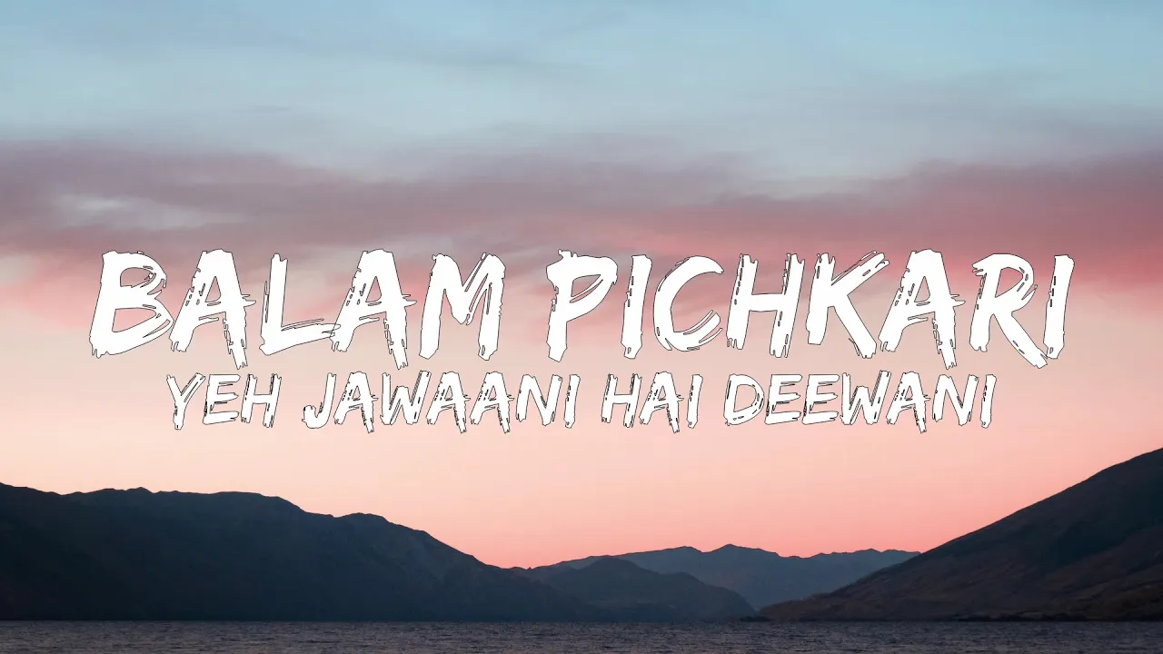 Balam Pichkari (Lyrics) | Yeh Jawaani Hai Deewani | PRITAM | Ranbir Kapoor, Deepika Padukone Balam Pichkari (Lyrics) | Yeh Jawaani Hai Deewani | PRITAM | Ranbir Kapoor, Deepika Padukone