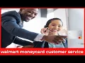 How to Contact Walmart MoneyCard Customer Service - 24 7 Phone Number Help