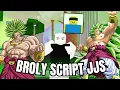 JJS BROLY SCRIPT