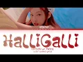 Lagu NAYEON HalliGalli (Prod. by LEE CHANHYUK) Lyrics (Color Coded Lyrics)