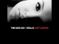 Better Days - Goo Goo Dolls